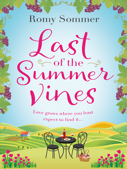 Title details for Last of the Summer Vines by Romy Sommer - Available